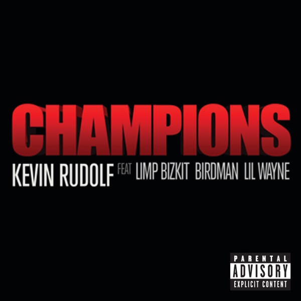 Champions (feat. Limp Bizkit, Birdman & Lil Wayne) - Single album cover