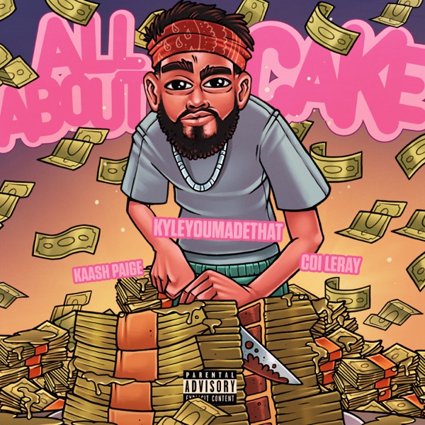 All About Cake (feat. Coi Leray & Kaash Paige) - Single album cover