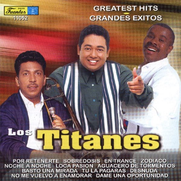 Los Titanes: Greatest Hits - Grandes Exitos album cover