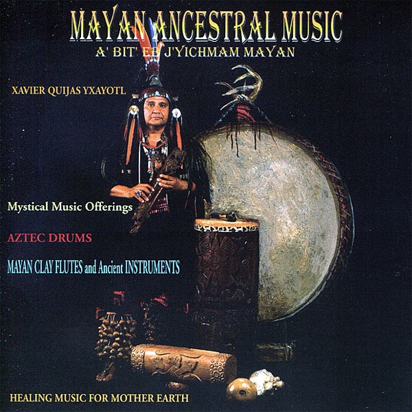 Mayan Ancestral Music - Healing Music for Mother Earth album cover