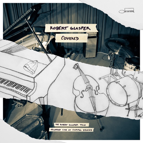 Covered (The Robert Glasper Trio Recorded Live At Capitol Studios) album cover
