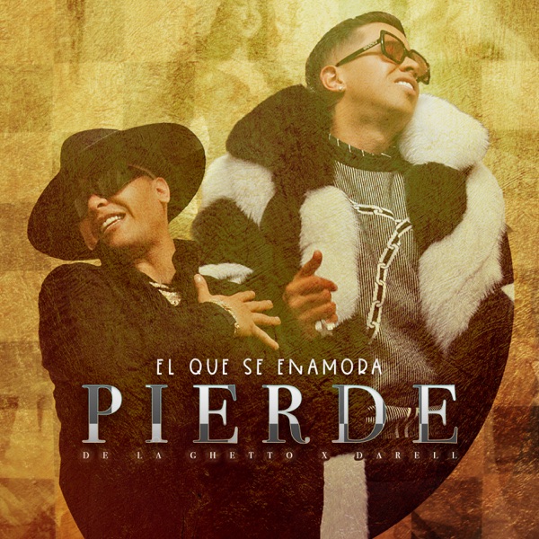 El Que Se Enamora Pierde (feat. Darell) - Single album cover