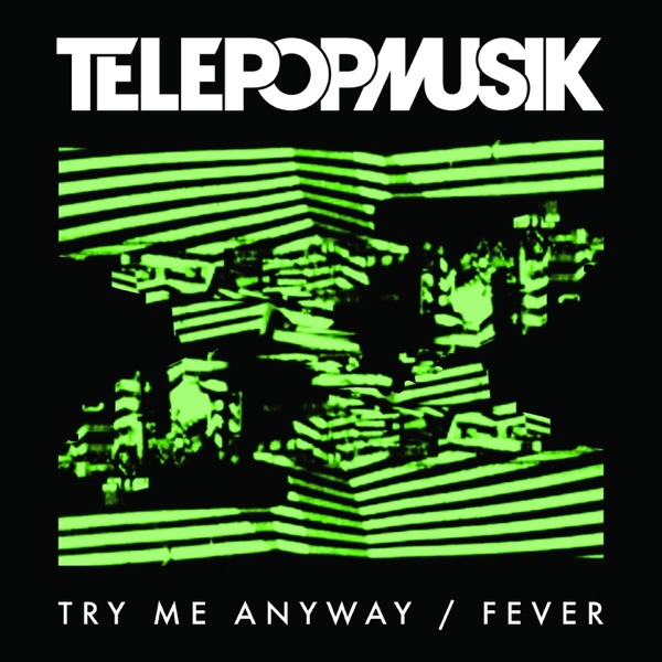 Try Me Anyway / Fever album cover