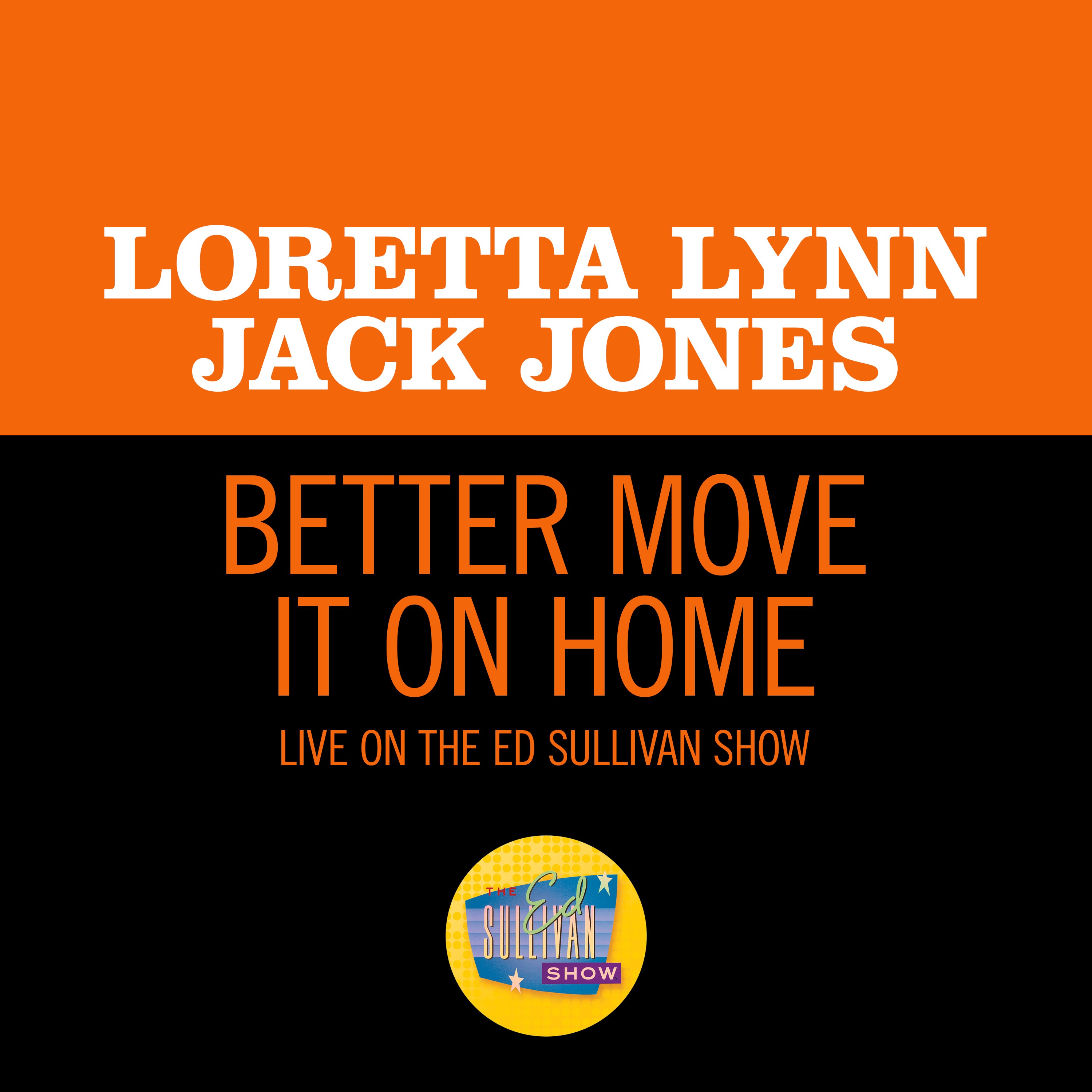 Better Move It On Home (Live On The Ed Sullivan Show, May 30, 1971) - Single album cover