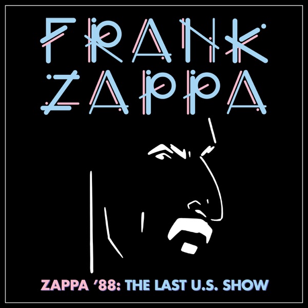 Zappa '88: The Last U.S. Show album cover