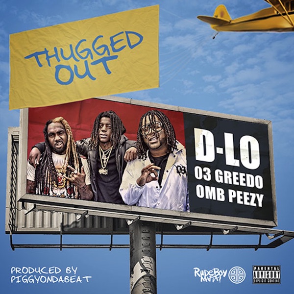 Thugged Out (feat. 03 Greedo & OMB Peezy) - Single album cover
