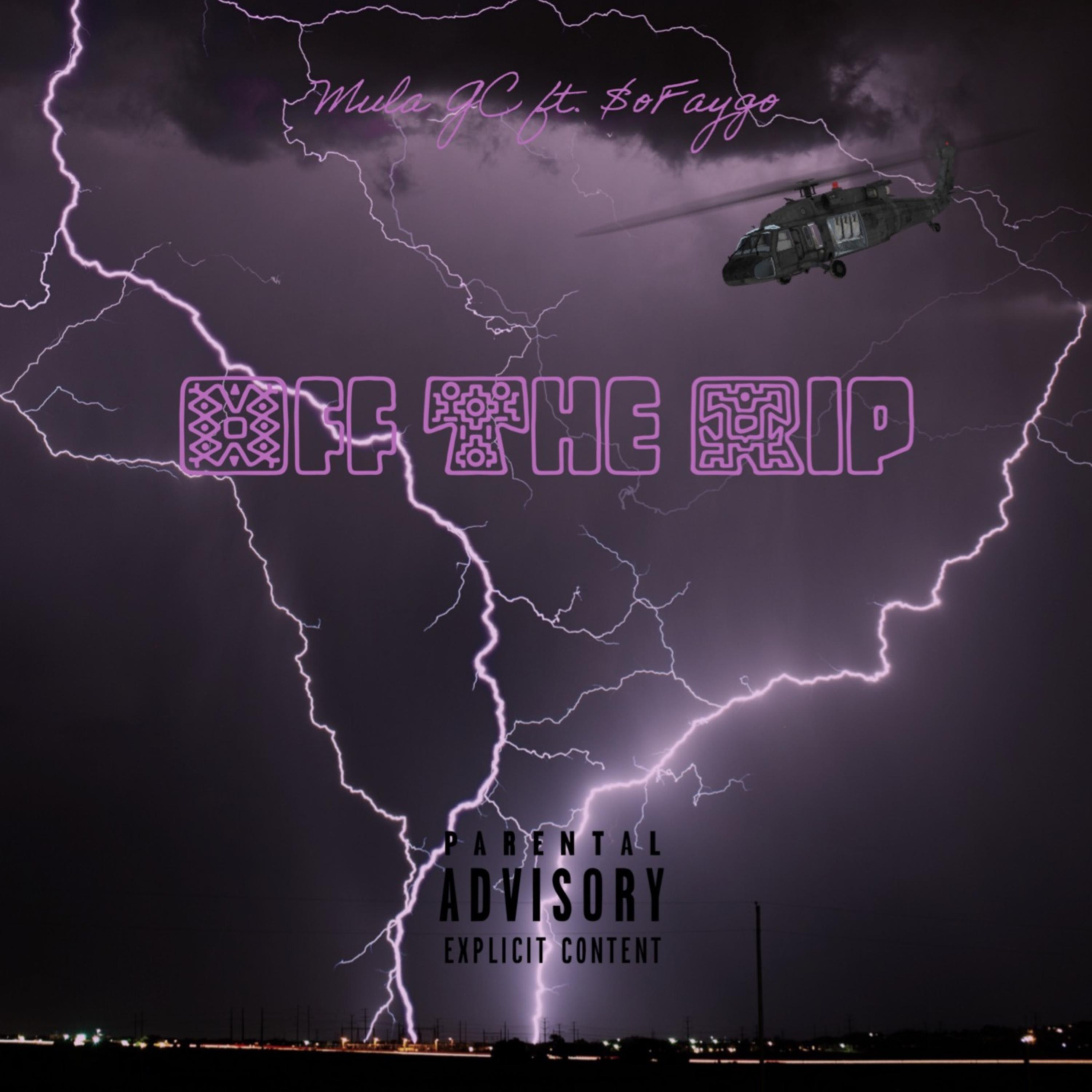 Off the Rip (feat. SoFaygo) - Single album cover