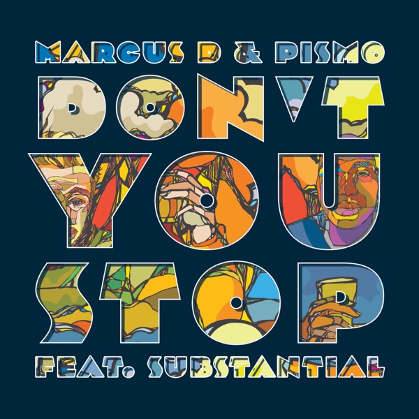 Don't You Stop (feat. Substantial) - Single album cover