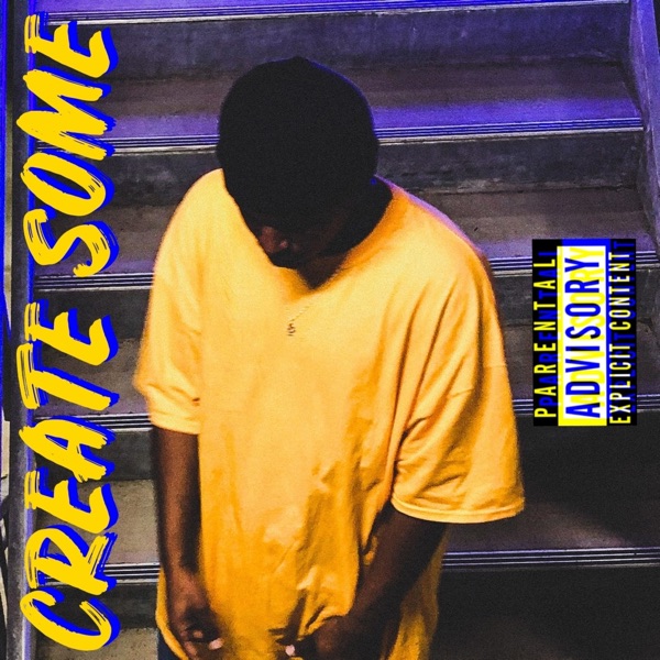 Create Some - Single album cover