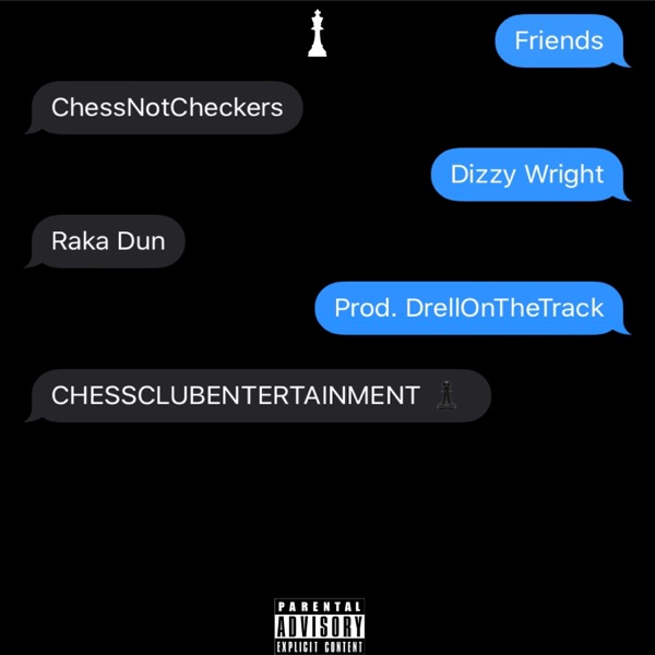 Friends (feat. Dizzy Wright & Raka Dun) - Single album cover