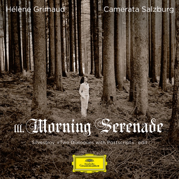 Silvestrov: Two Dialogues with Postscript: III. Morning Serenade (Edit) - Single album cover