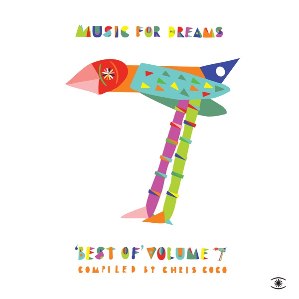 Music for Dreams Best of, Vol. 7 (Compiled by Chris Coco) album cover