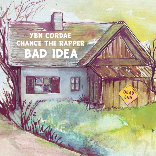 Bad Idea (feat. Chance the Rapper) - Single album cover
