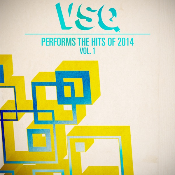 VSQ Performs the Hits of 2014, Vol. 1 album cover