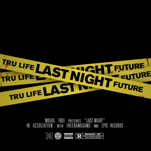 Last Night (feat. Future & DJ Clue) - Single album cover