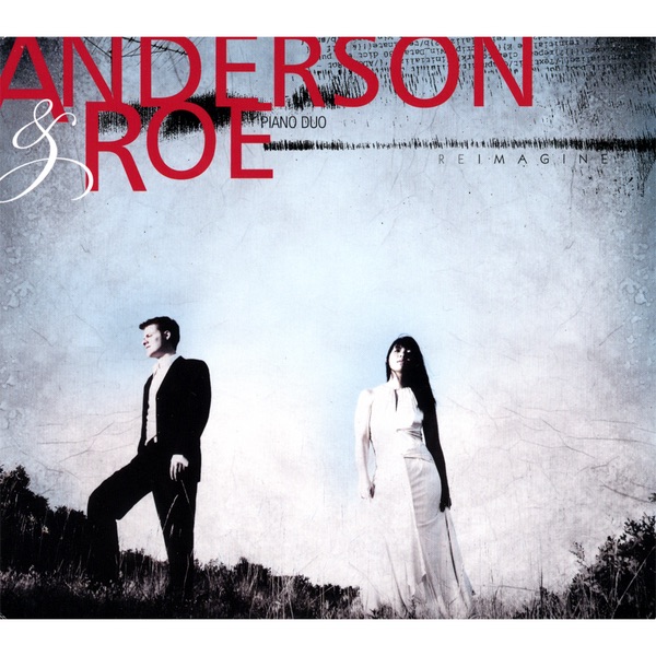 Anderson & Roe Piano Duo: Reimagine album cover