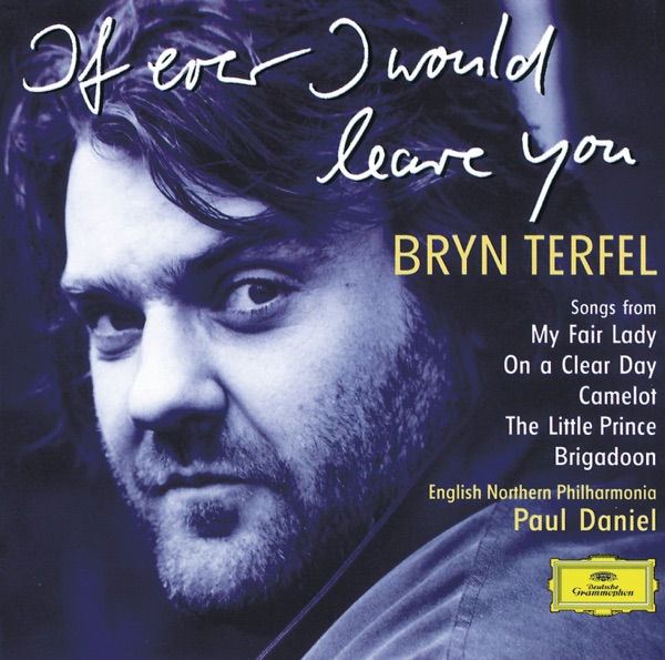 Bryn Terfel: If Ever I Would Leave You album cover