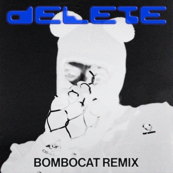 Delete (BomboCat Remix) [feat. BEAM] - Single album cover