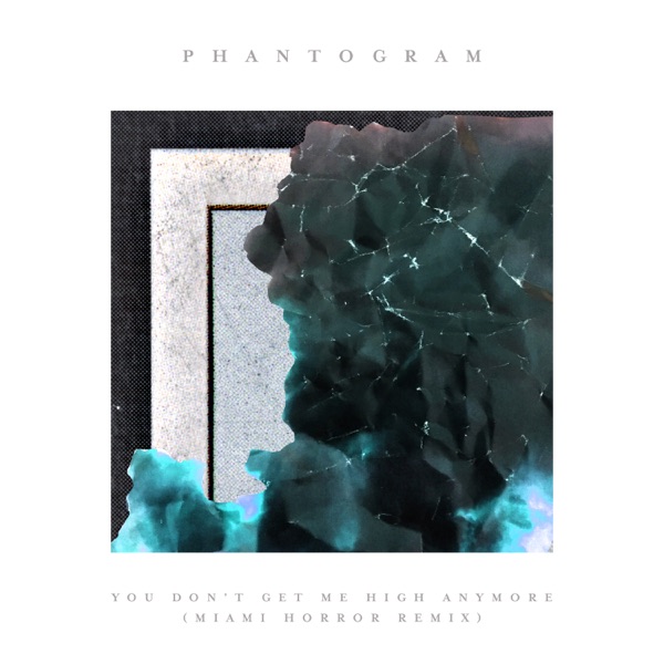 You Don't Get Me High Anymore (Miami Horror Remix) - Single album cover