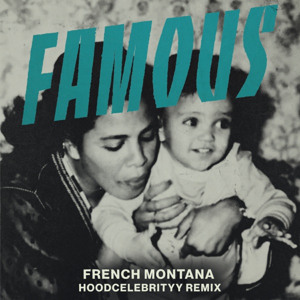 Famous (feat. Hoodcelebrityy) [Remix] - Single album cover