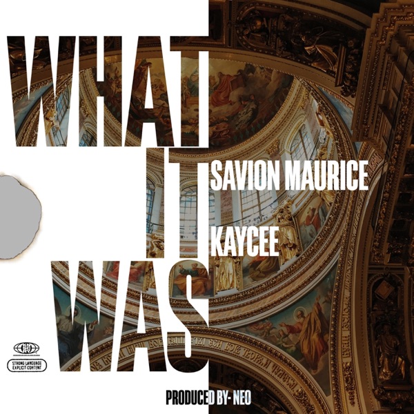 What It Was (feat. Kaycee) - Single album cover