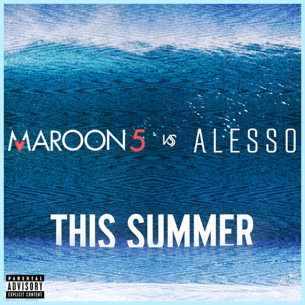 This Summer (Maroon 5 vs. Alesso) - Single album cover