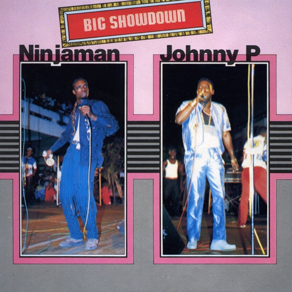 Big Showdown - Ninjaman & Johnny P album cover