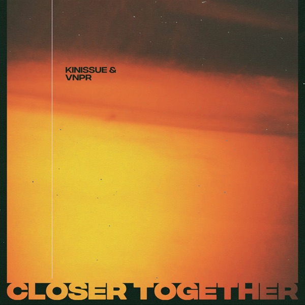 Closer Together - Single album cover