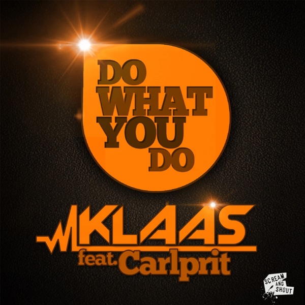 Do What You Do (feat. Carlprit) [Remixes] - EP album cover