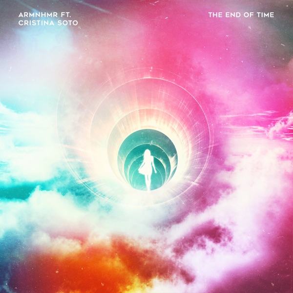 The End of Time (feat. Cristina Soto) - Single album cover