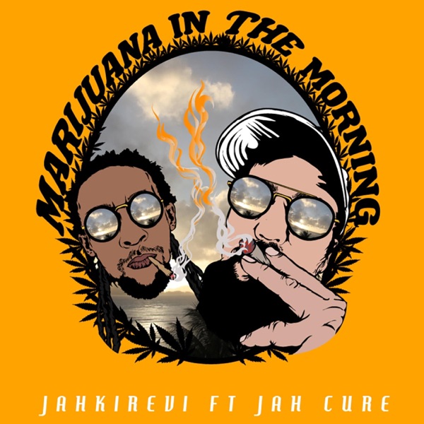 Marijuana In the Morning (feat. Jah Cure) - Single album cover