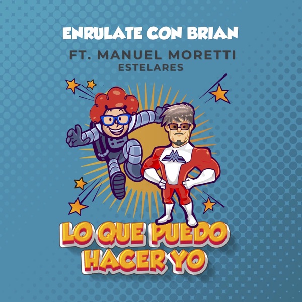 Lo Que Puedo Hacer Yo (feat. Manuel Moretti & Estelares) - Single album cover