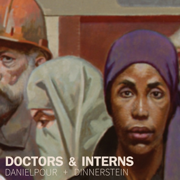 Danielpour: Doctors & Interns - Single album cover