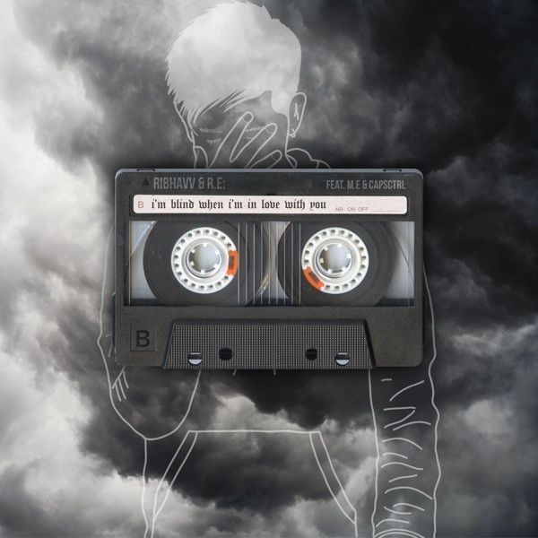 I'm Blind When I'm In Love With You (feat. CapsCtrl & ME) - Single album cover