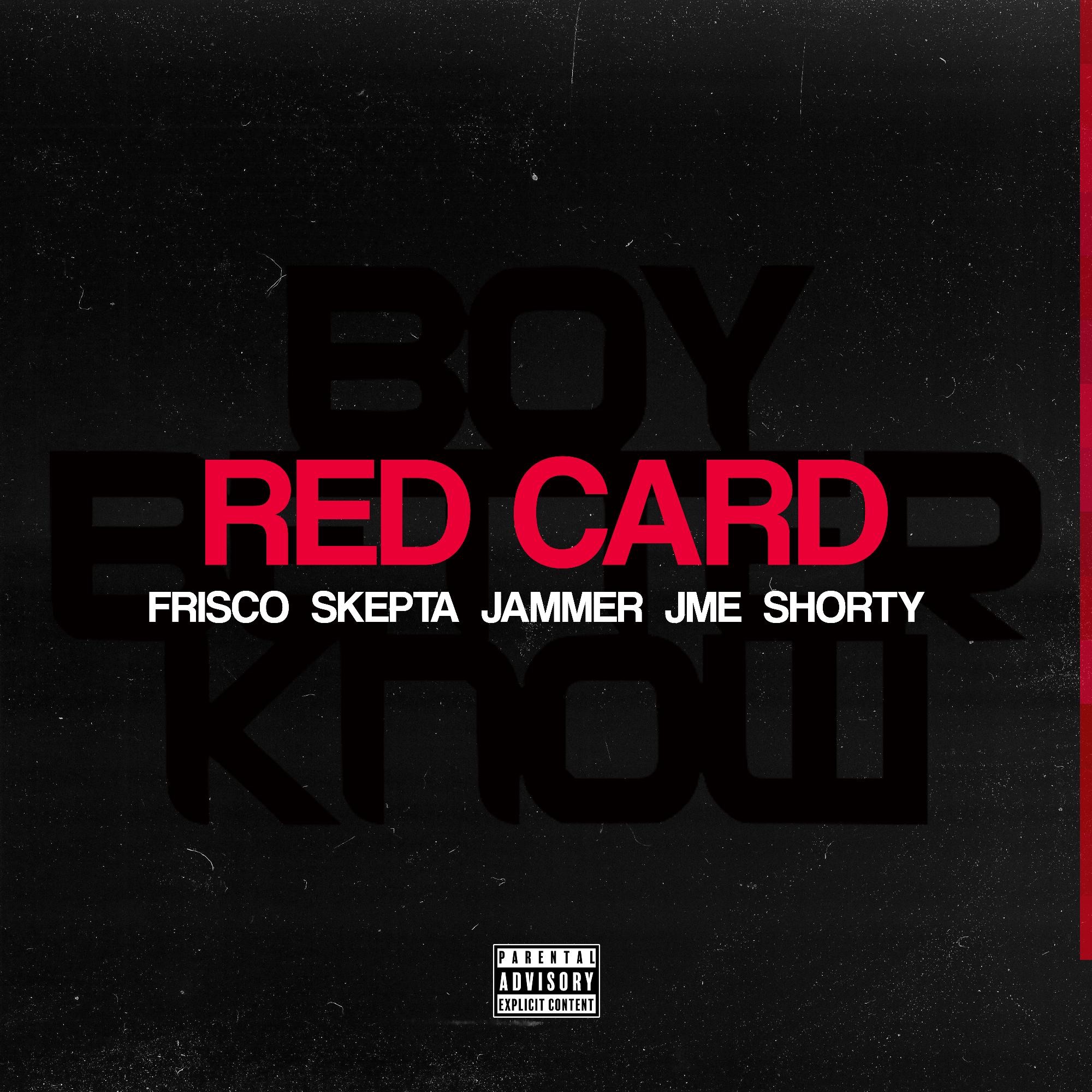 Red Card (feat. Skepta, Jammer, JME & Shorty) - Single album cover