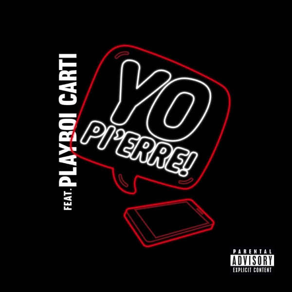 Yo Pi'erre! (feat. Playboi Carti) - Single album cover