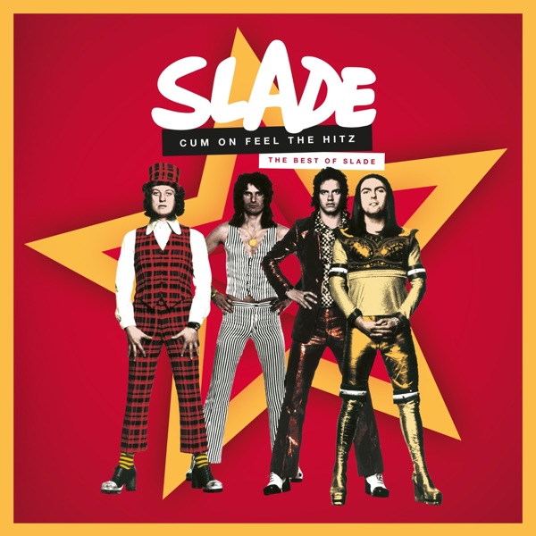 Cum On Feel the Hitz: The Best of Slade album cover