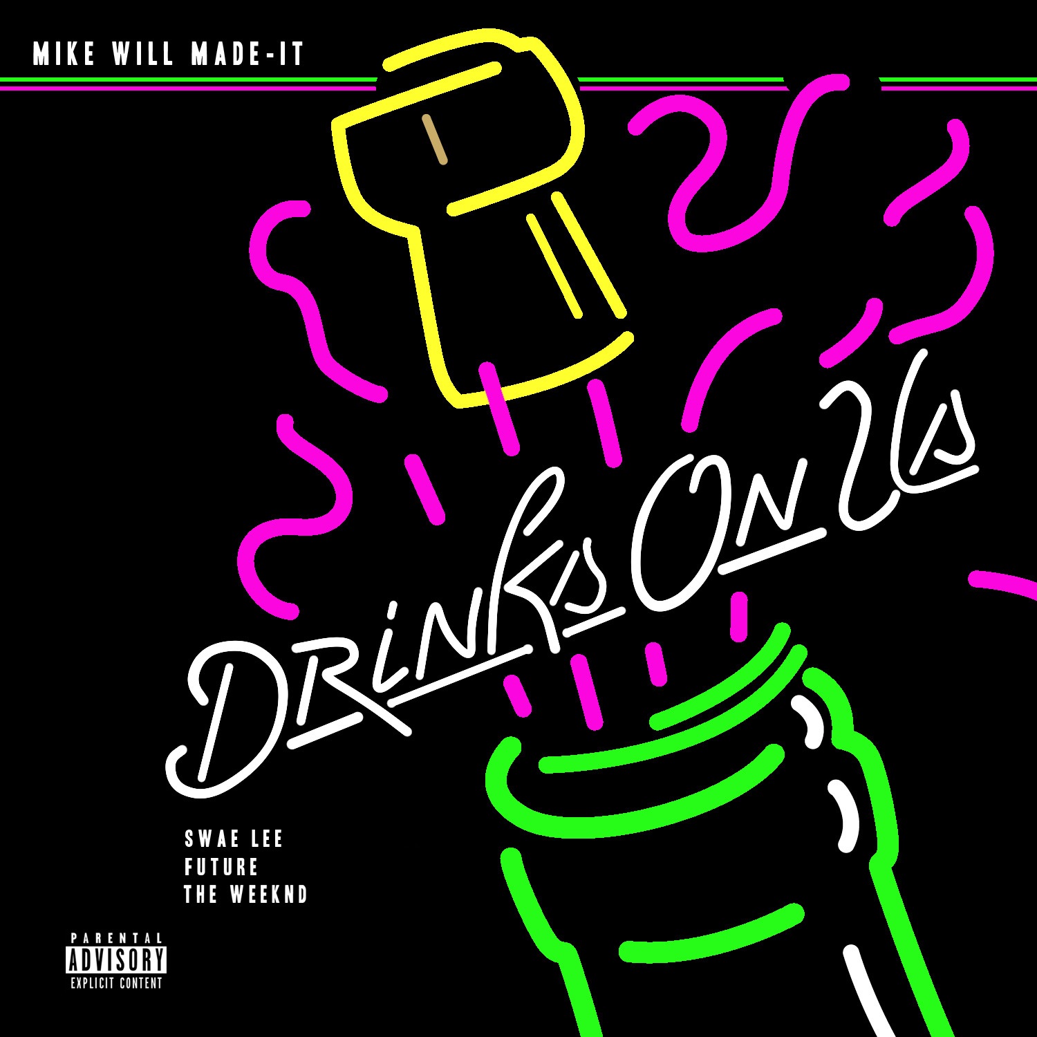 Drinks On Us (feat. The Weeknd, Swae Lee & Future) - Single album cover