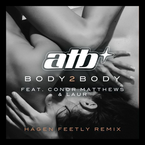 BODY 2 BODY (feat. Conor Matthews & LAUR) [Hagen Feetly Remix] - Single album cover