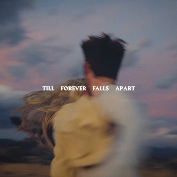 Till Forever Falls Apart - Single album cover