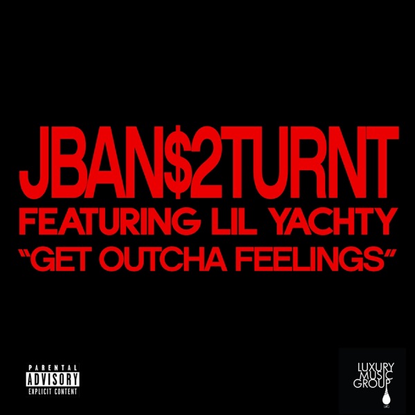 Get Outcha Feelings (feat. Lil Yachty) - Single album cover