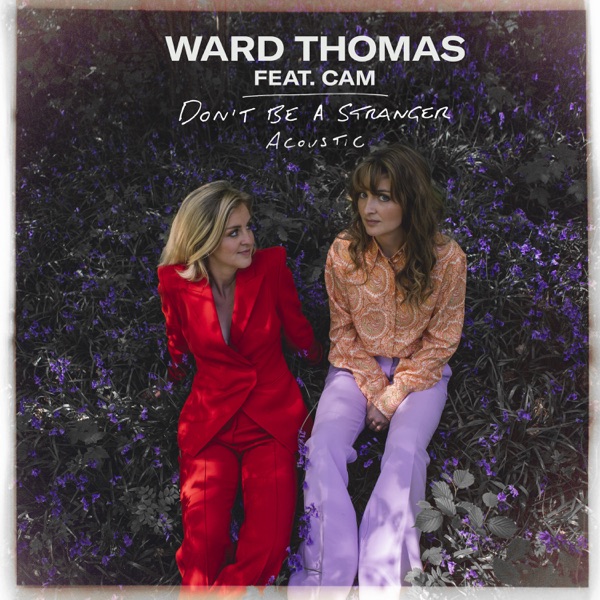 Don't Be a Stranger (feat. Cam) [Acoustic Version] - Single album cover