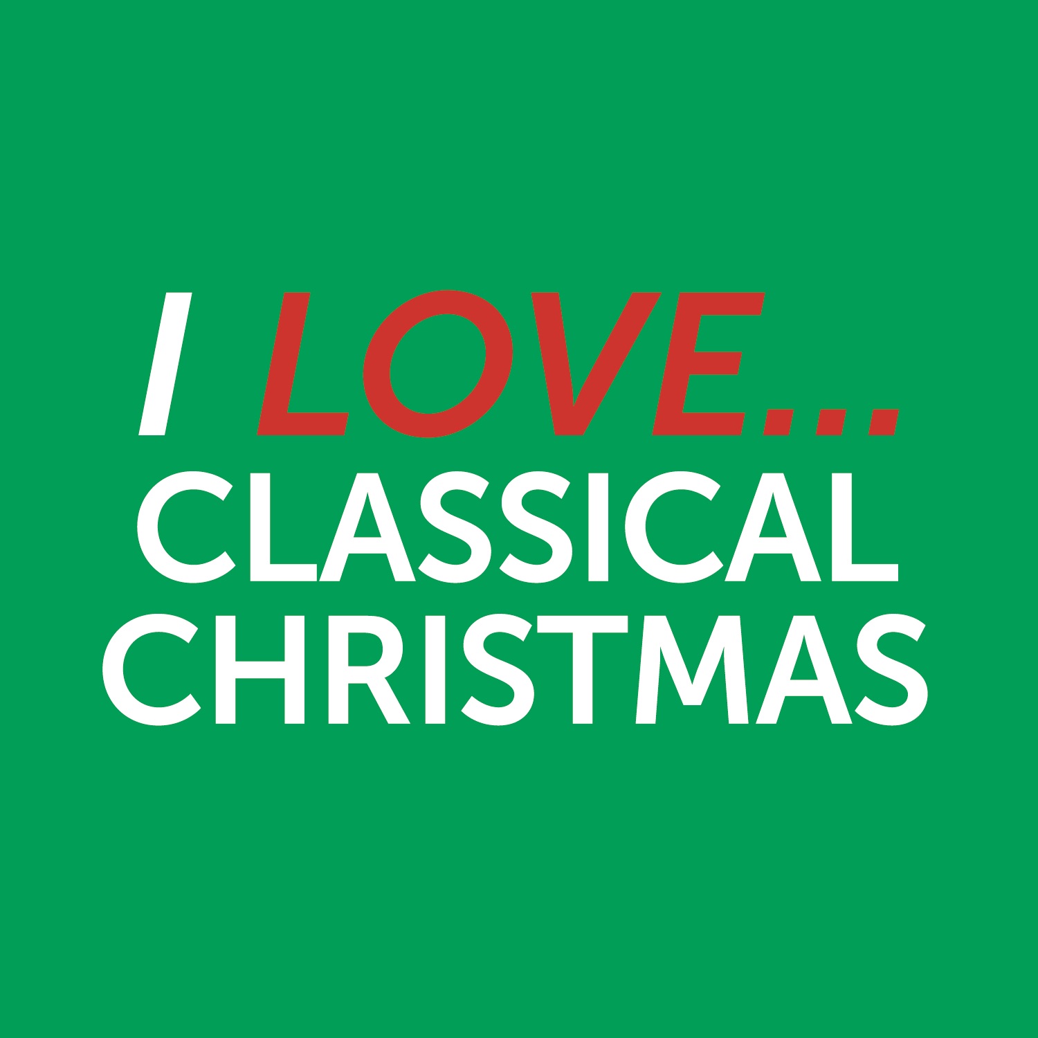 I Love Classical Christmas album cover