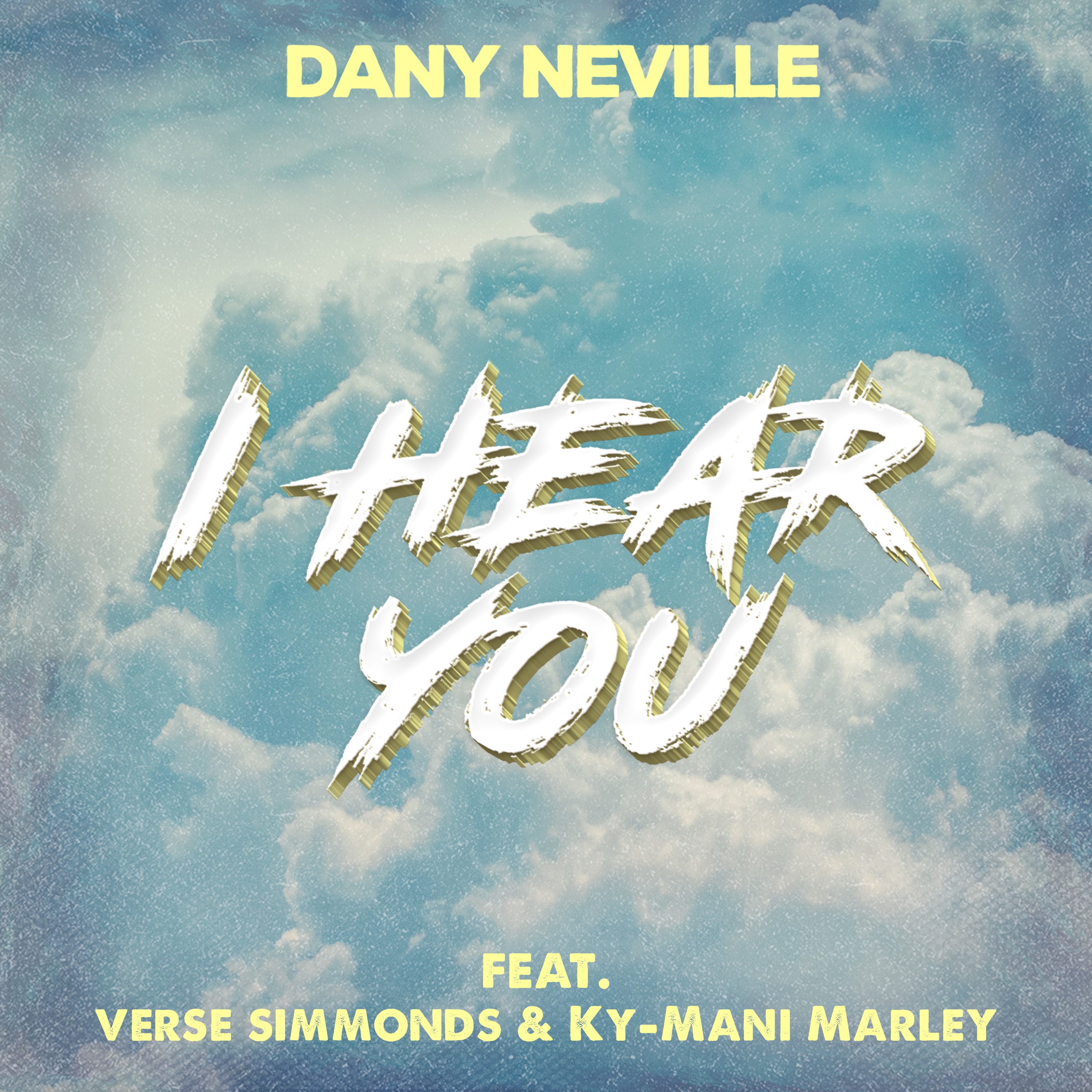 I Hear You (feat. Verse Simmonds & Ky-Mani Marley) - Single album cover