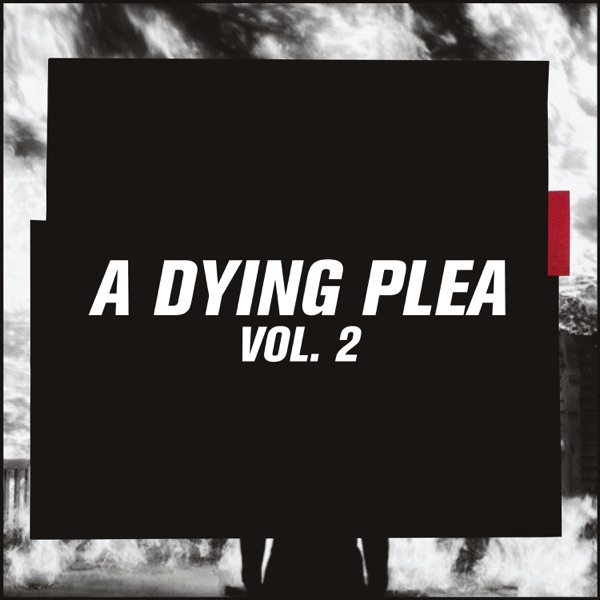 A Dying Plea Vol. 2 (feat. DE'WAYNE, Marcia Richards, Jordan Montgomery & Tom Morello) - Single album cover