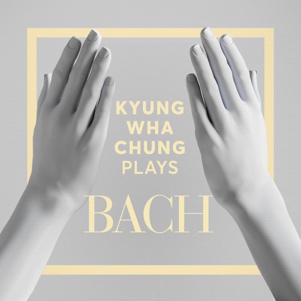 Kyung Wha Chung Plays Bach album cover