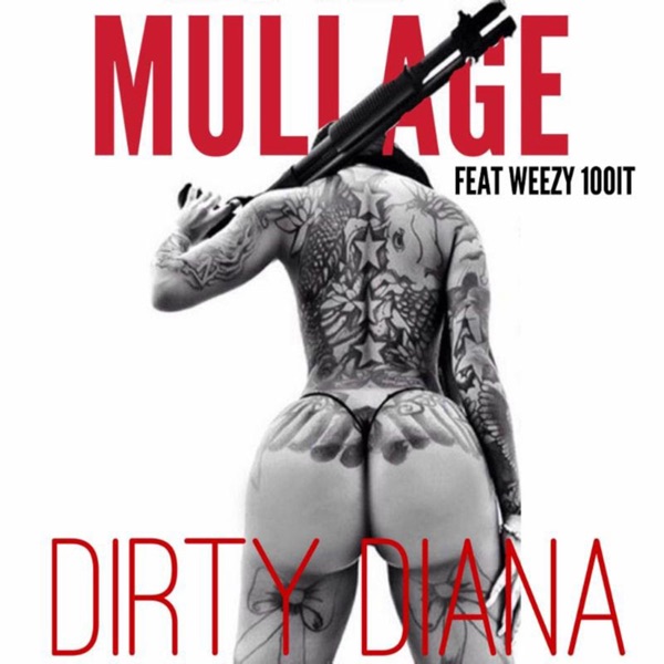Dirty Diana (feat. Weezy100it) - Single album cover