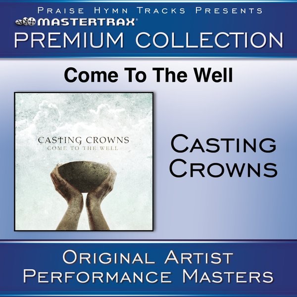 Come to the Well (Premium Collection) [Performance Tracks] album cover
