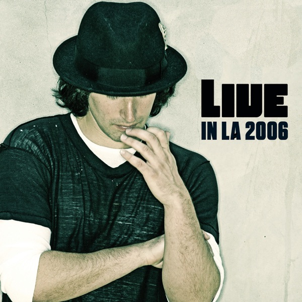 Live in LA, 2006 - EP album cover