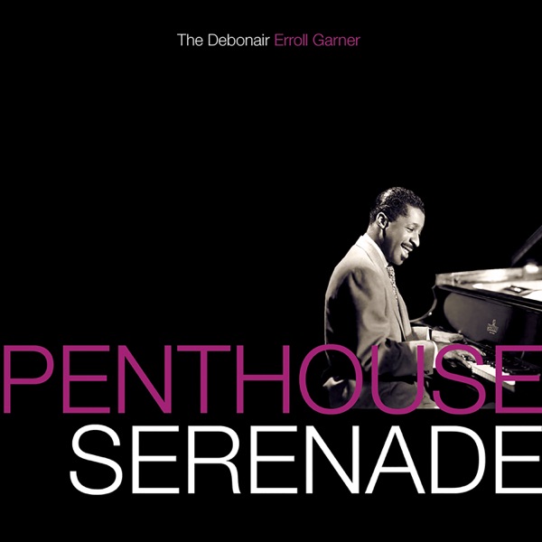 Penthouse Serenade: The Debonair Erroll Garner album cover